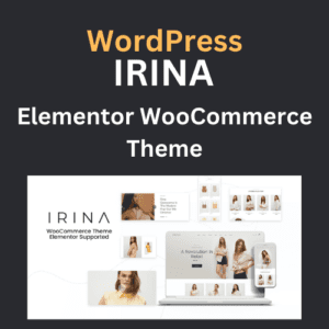 IRINA - Elementor WooCommerce Theme