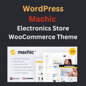 Machic - Electronics Store WooCommerce Theme