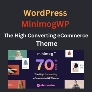 MinimogWP – The High Converting eCommerce WordPress Theme